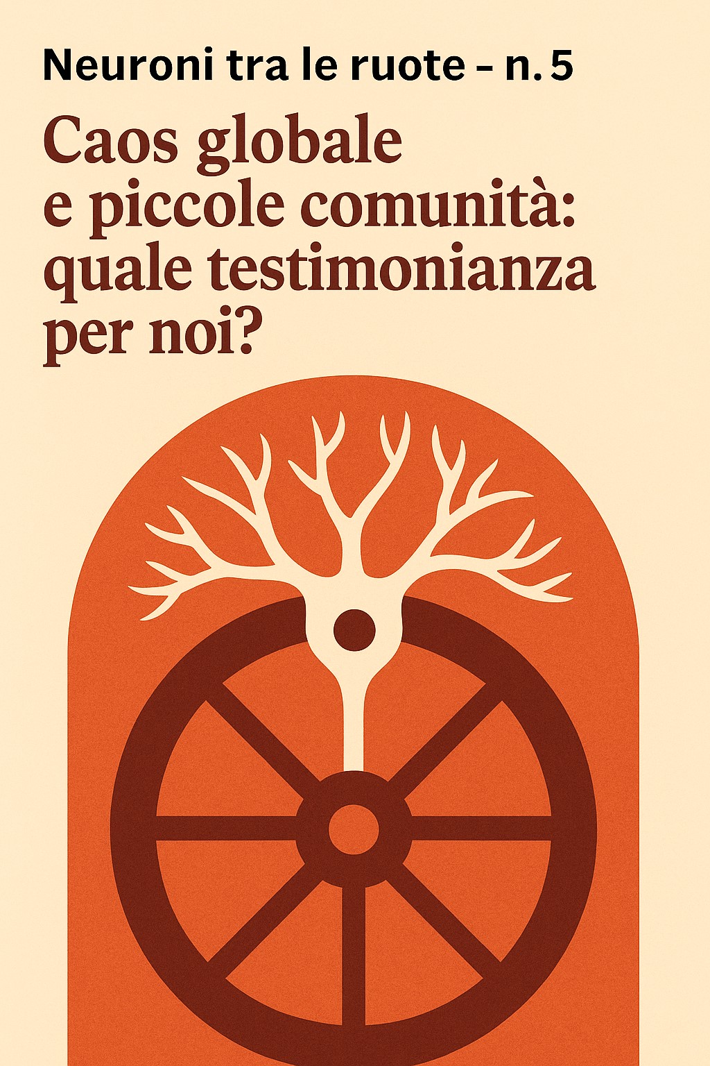 Neuroni tra le ruote – 5